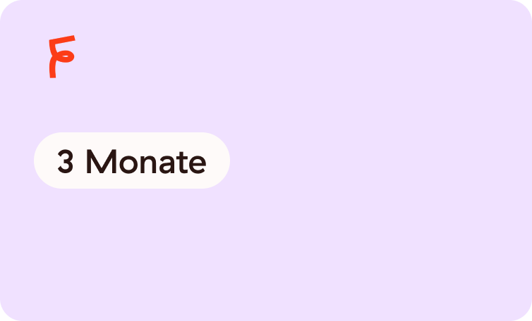 3 Monate